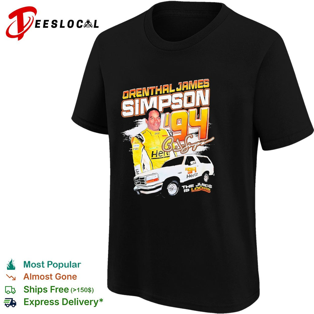 Orenthal James Simpson 94 the juice is loose shirt