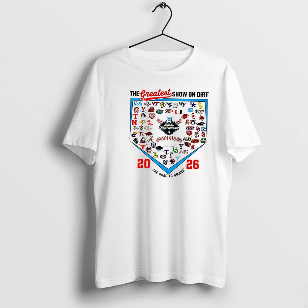 Original 2026 Mens College World Series 64 Team The Greatest Show On Dirt Tee Tshirts