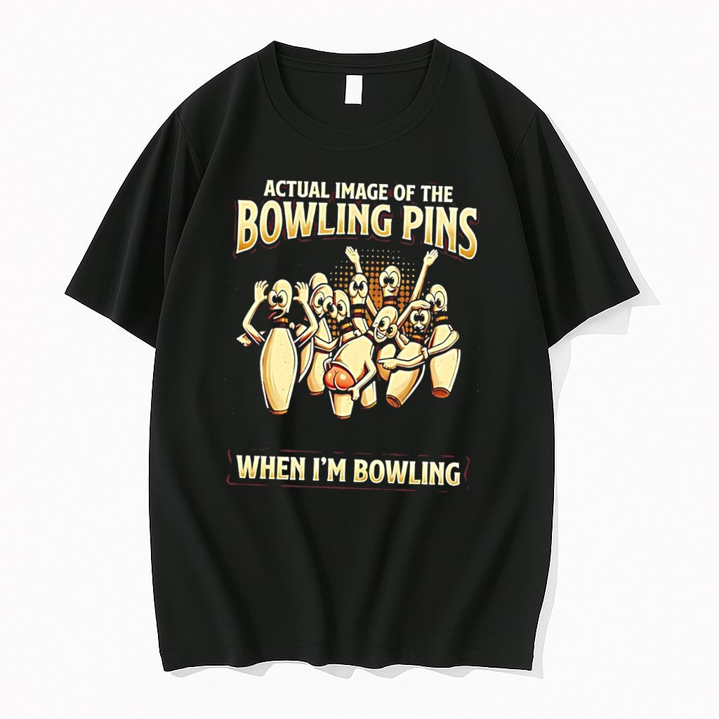 Original Actual Image Of The Bowling Pins When Im Bowling Tee Tshirts Jpg