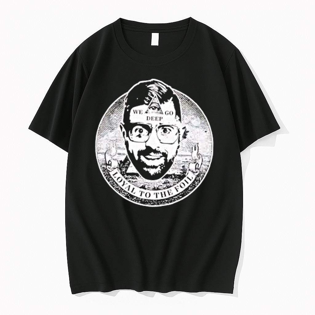 Original Alex Jones We Go Deep Loyal To The Foil Tshirts Jpg
