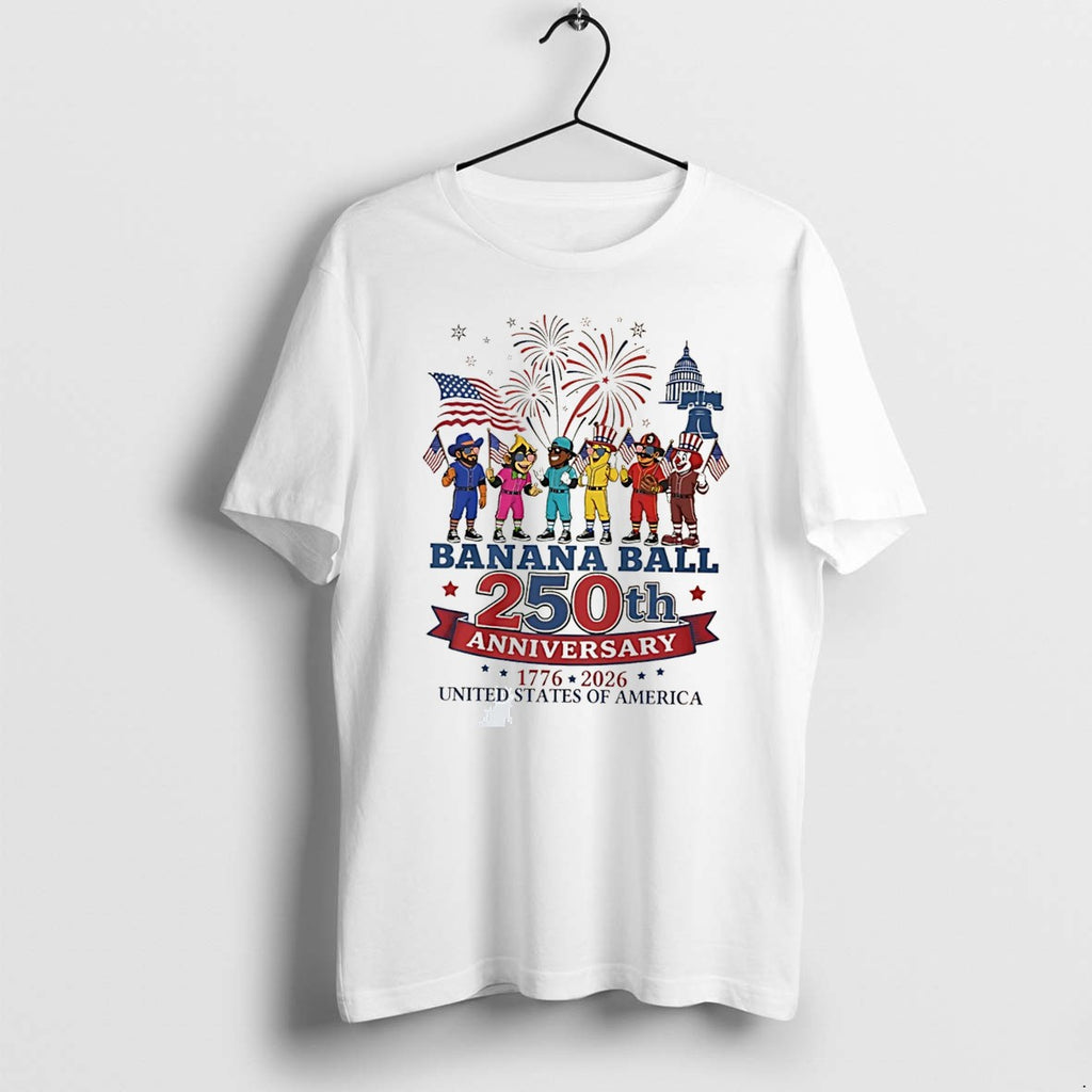 Original Banana Ball 250th Anniversary Celebrate 2026 United States Of America Mascot Characters Tee Tshirts