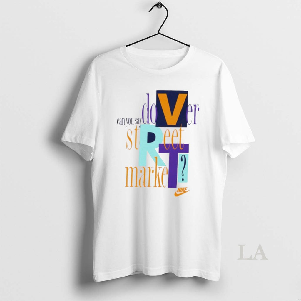 Original Can You Say Dover Street Market T-Shirts, Hoodie, Sweatshirt | PrintMintTees.com