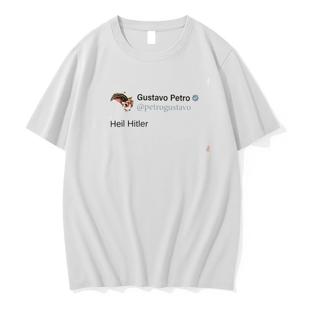 Original Colombian President Gustavo Petro Heil Hitler In X Post Tee Tshirts
