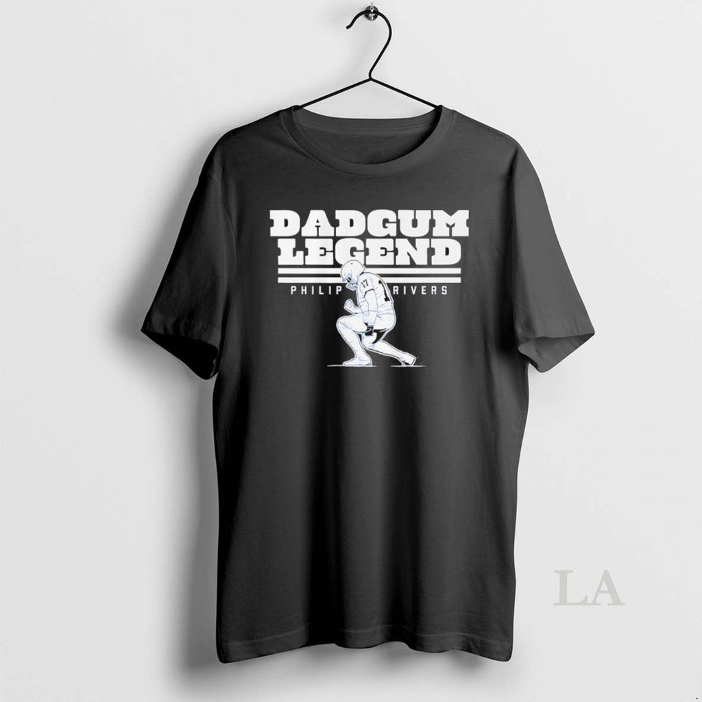 Original Dadgum Legend Philip Rivers Indianapolis Colts T-Shirts, Hoodie, Sweatshirt | PrintMintTees.com