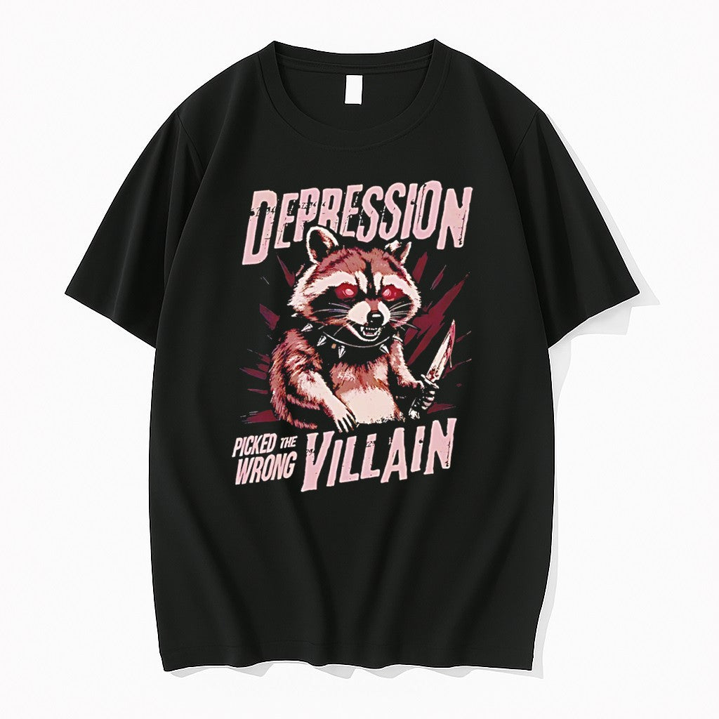 Original Depression Picked The Wrong Villain Racoon Illustration Tee Tshirts