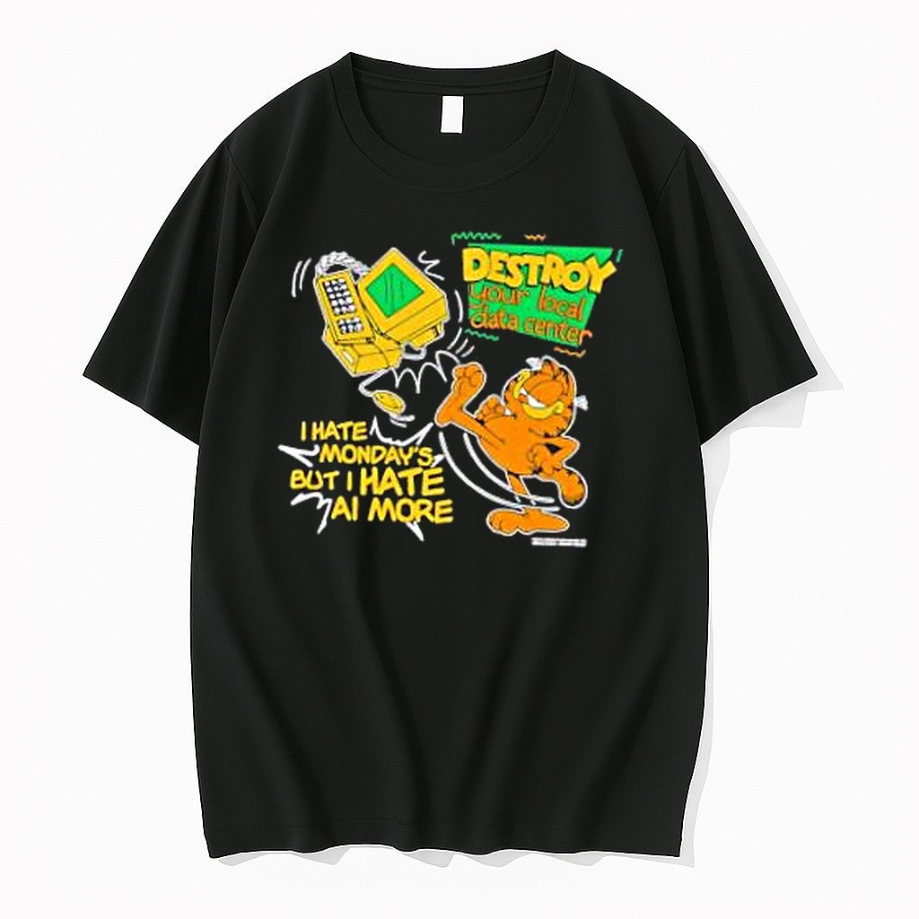 Original Destroy Your Local Data Center I Hate Mondays But I Hate Ai More Tshirts