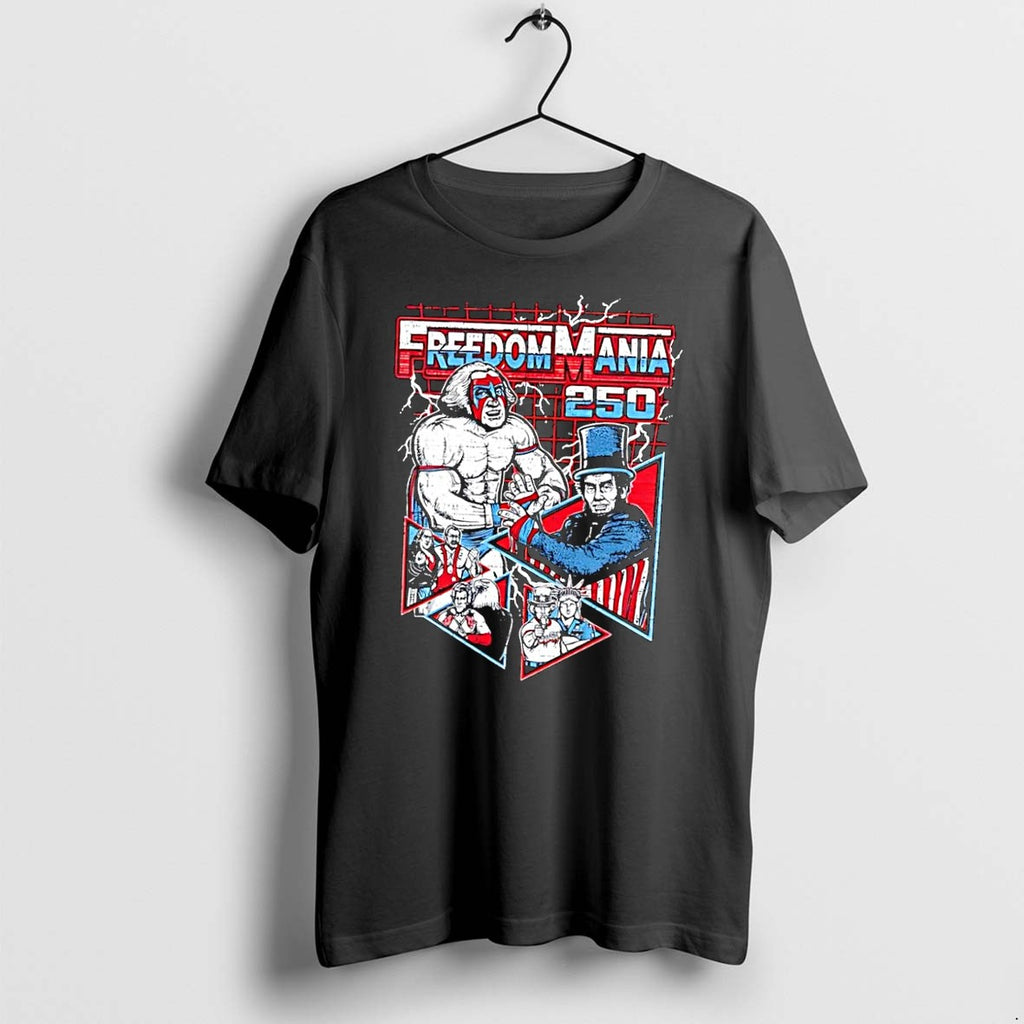 Original Freedom Mania 250 Wrestling George Washington Abraham Lincoln Patriotic Black Tshirts