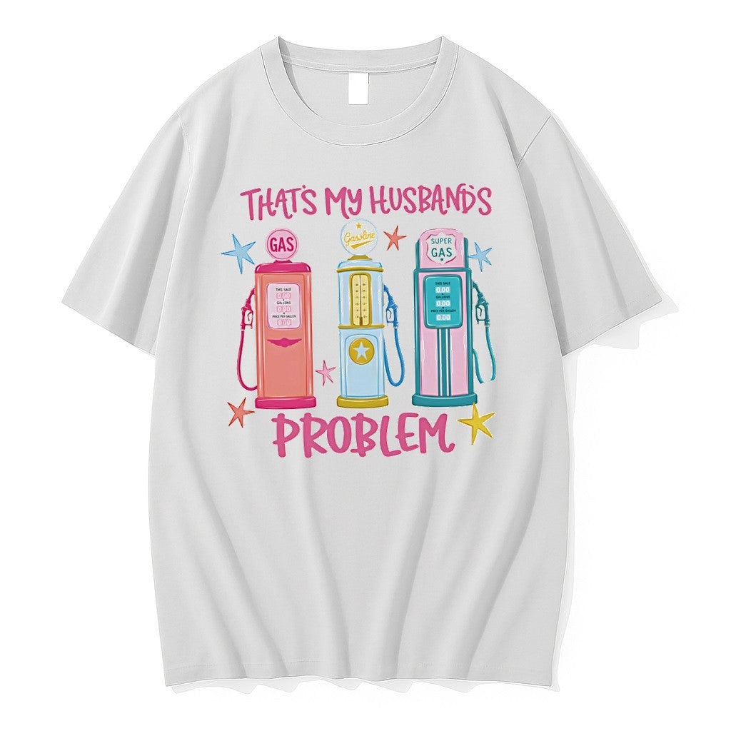 Original Gas Pumps Funny Thats My Husbands Problem Retro Tshirts Jpg