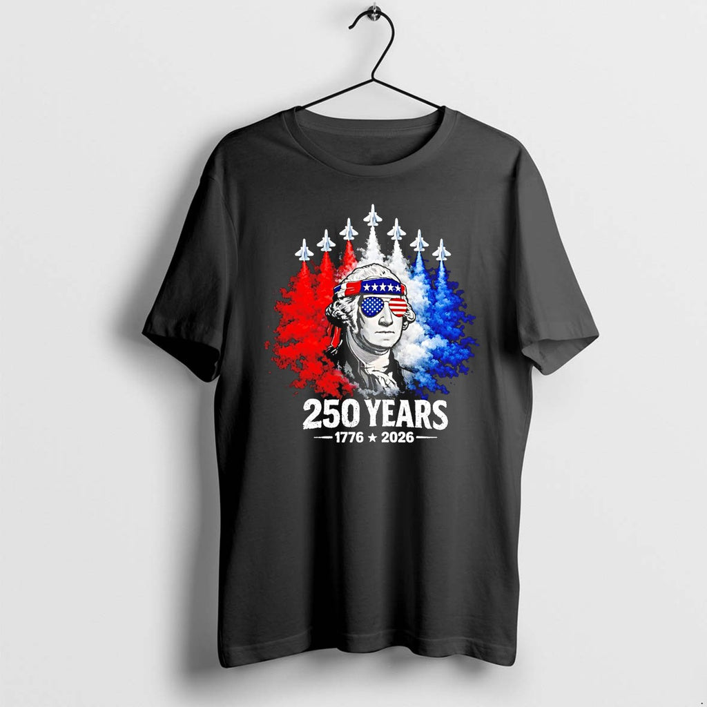 Original George Washington Fighter Jet 250 Years 1776 2026 United States Patriotic Tshirts