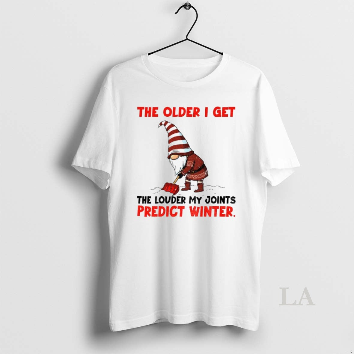 Original Gnome The Older I Get The Louder My Joints Predict Winter Christmas T-Shirts, Hoodie, Sweatshirt | PrintMintTees.com