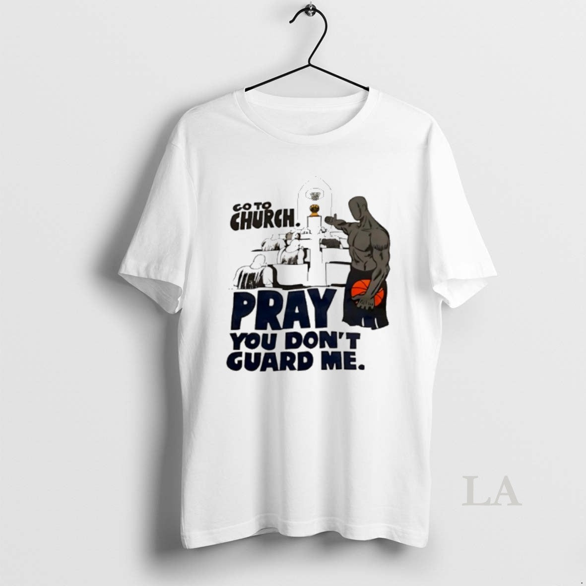 Original Go To Church Pray You Dont Guard Me Basketball T-Shirts, Hoodie, Sweatshirt | PrintMintTees.com