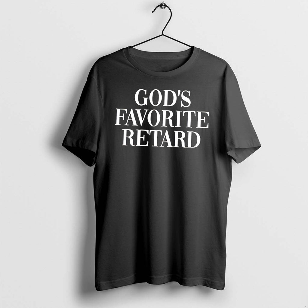 Original Gods Favorite Retard Text Tee Tshirts Jpg