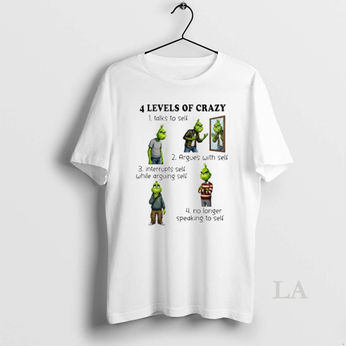 Original Grinch 4 Levels Crazy Talks Self Argues Self Interrupts Self While T-Shirts, Hoodie, Sweatshirt