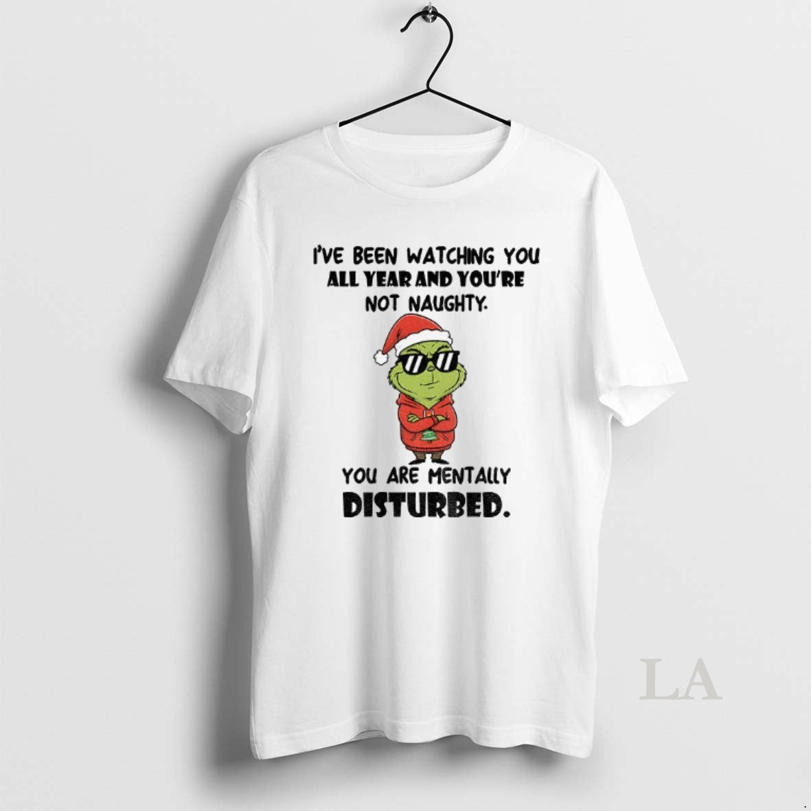 Original Grinch Santa Ive Been Watching You All Year And Youre Not Naughty You Are T-Shirts, Hoodie, Sweatshirt