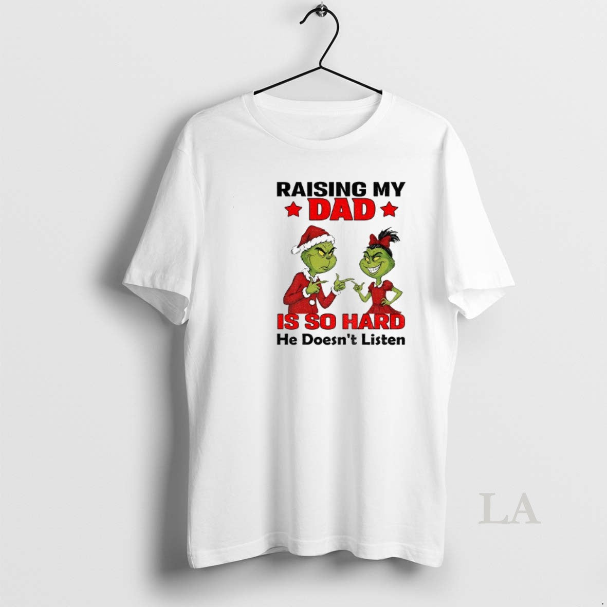 Original Grinch Santa Raising My Dad Is So Hard He Doesnt Listen Merry Christmas T-Shirts, Hoodie, Sweatshirt