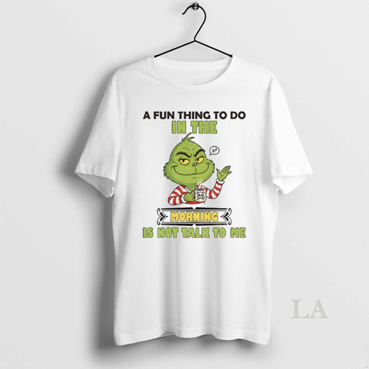 Original Grinch A Fun Thing To Do In The Morning Is Not Talk To Me T-Shirts, Hoodie, Sweatshirt | PrintMintTees.com