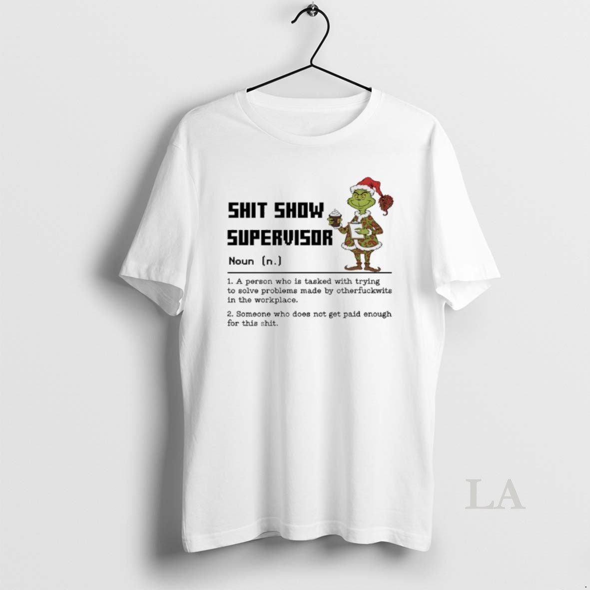 Original Grinch Shit Show Supervisor Definition A Person Who Is Tasked With Trying To Solve