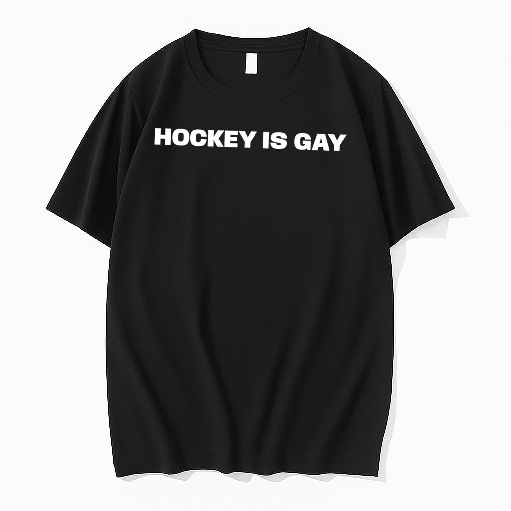 Original Hockey Is Gay Simple Text Tee Tshirts Jpg