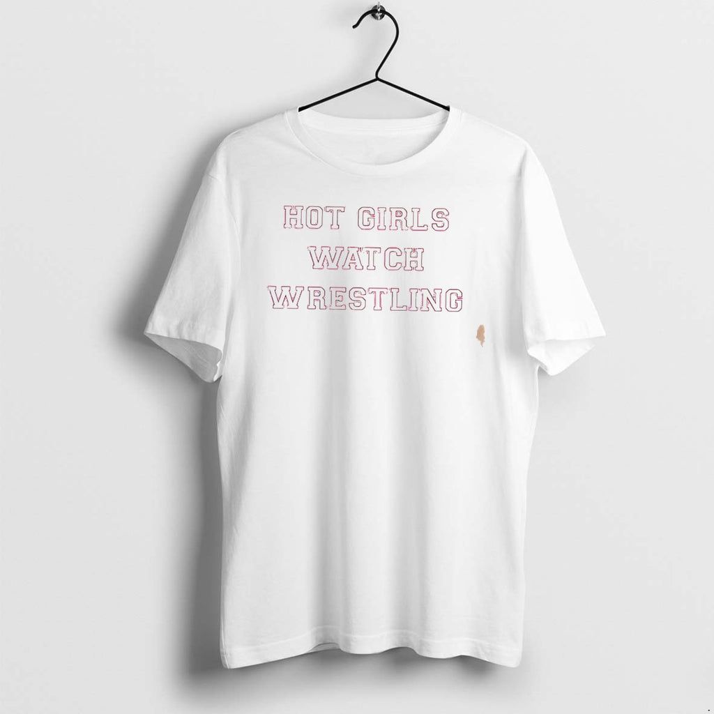 Original Hot Girls Watch Wrestling Simple Text Tee Tshirts Jpg