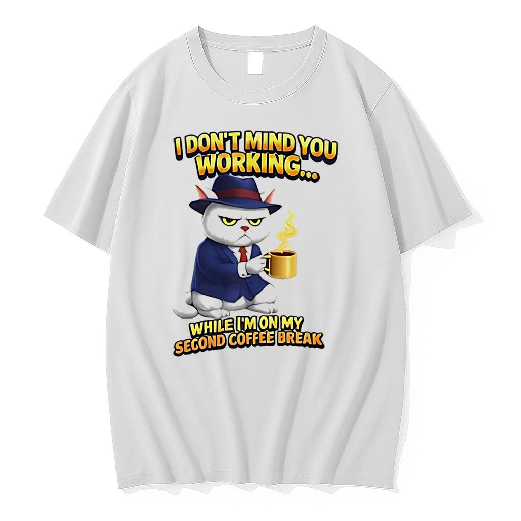 Original I Dont Mind You Working While Im On My Second Coffee Break Tee Tshirts