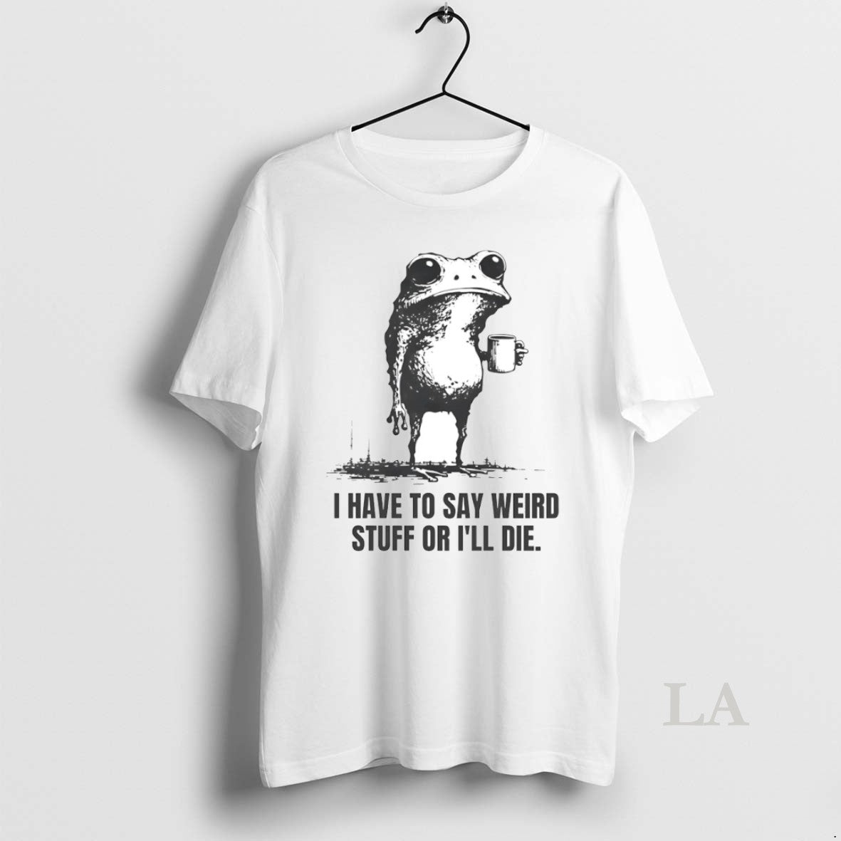 Original I Have To Say Weird Stuff Or Ill Die Frog Circle T-Shirts, Hoodie, Sweatshirt | PrintMintTees.com
