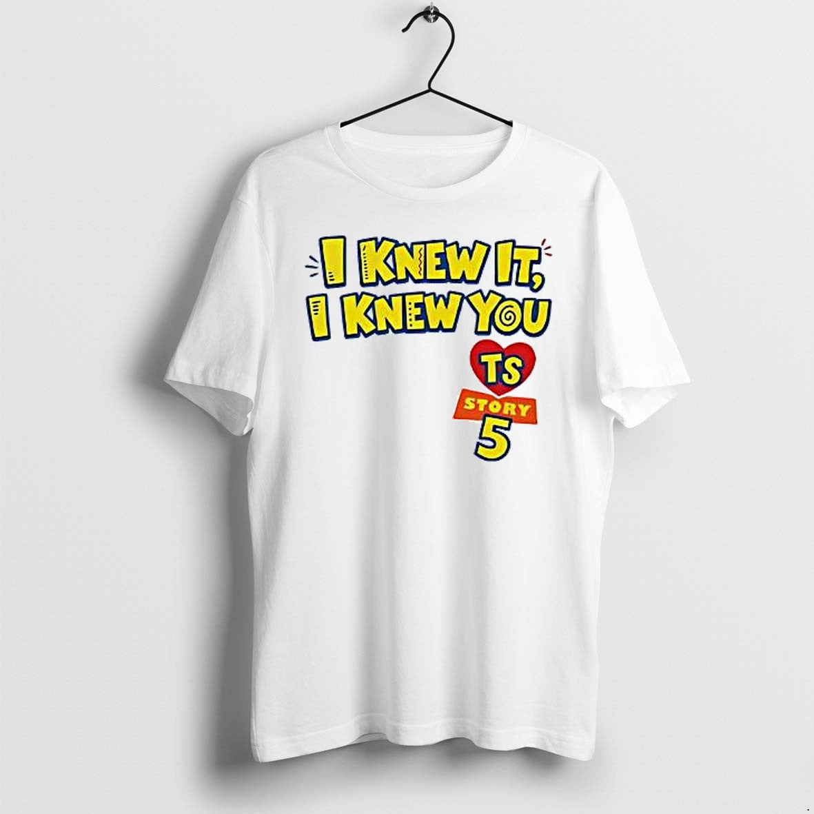 Original I Knew It I Knew You Ts Toy Story 5 Tshirts Jpg