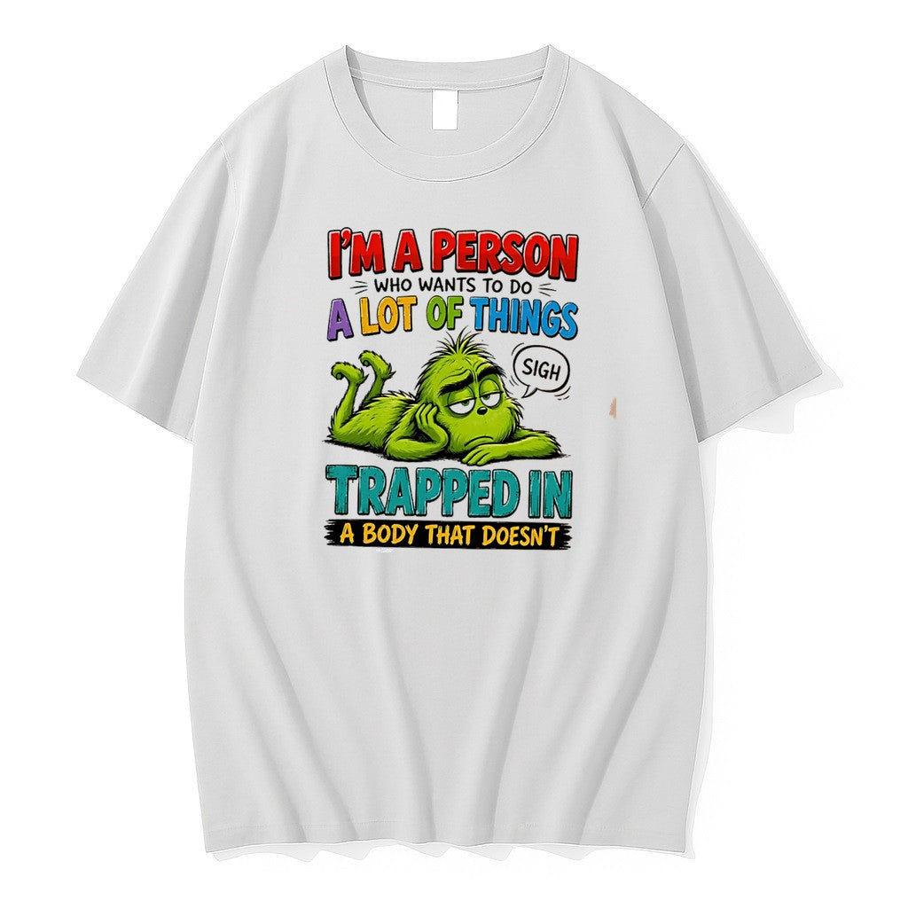 Original Im A Person Who Wants To Do A Lot Of Things Grinch Tee Tshirts
