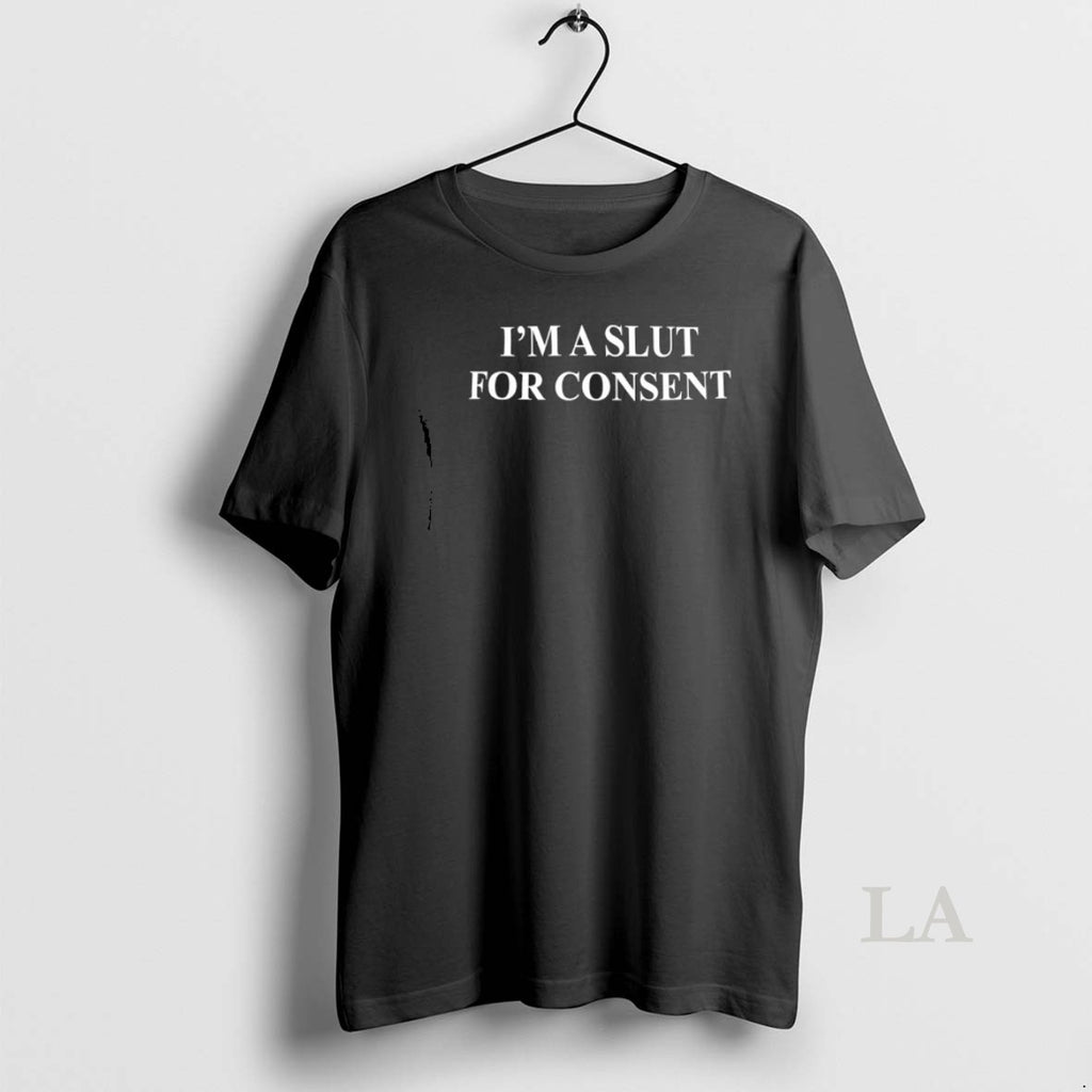 Original Im A Slut For Consent T-Shirts, Hoodie, Sweatshirt | PrintMintTees.com
