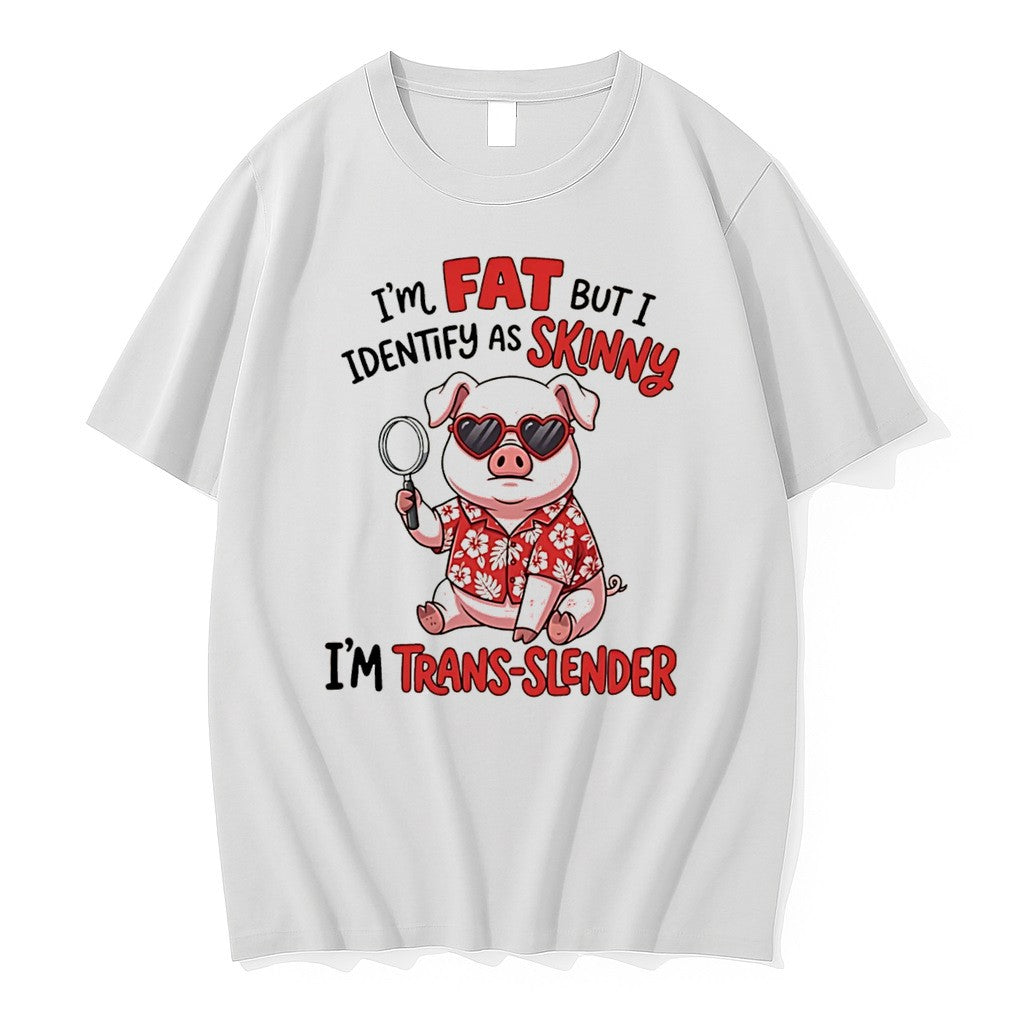 Original Im Fat But I Identify As Skinny Im Trans Slender Pig Cartoon Tee Tshirts