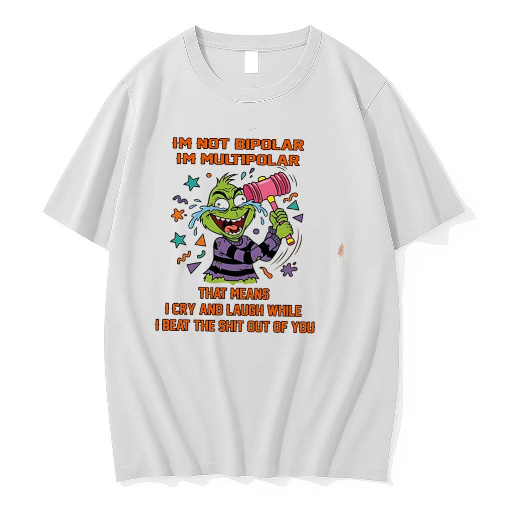 Original Im Not Bipolar Im Multipolar That Means Grinch Tee Tshirts Jpg
