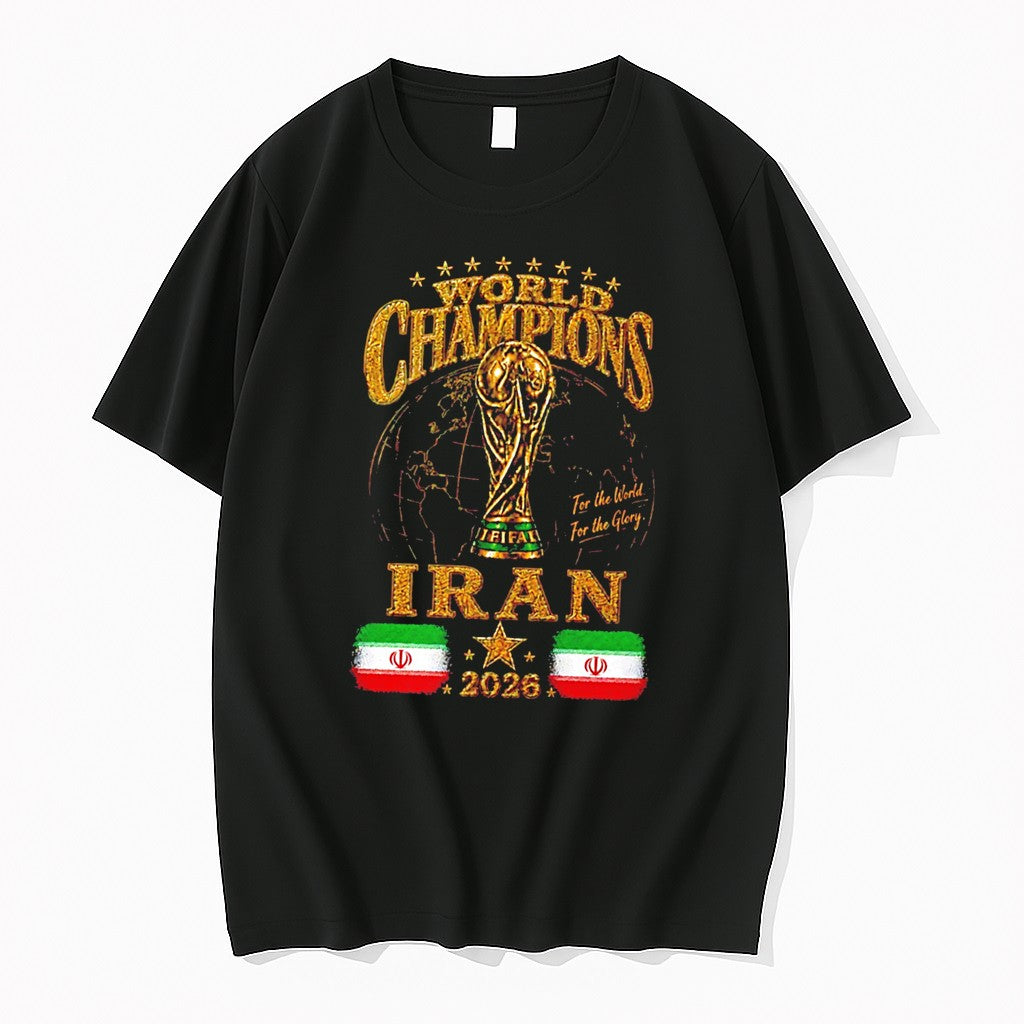 Original Iran 2026 World Champions For The World For The Glory Tee Tshirts Jpg