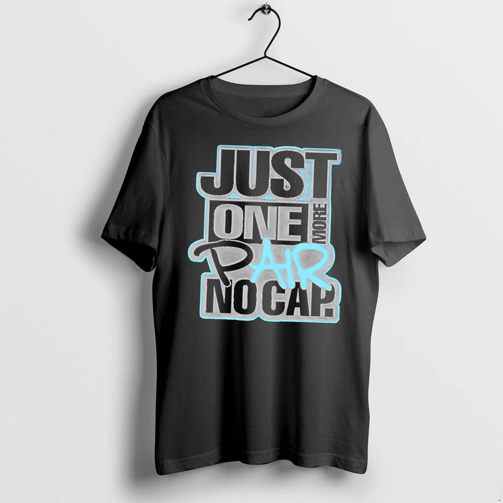 Original Just One More Pair No Cap Simple Text Tee Tshirts Jpg