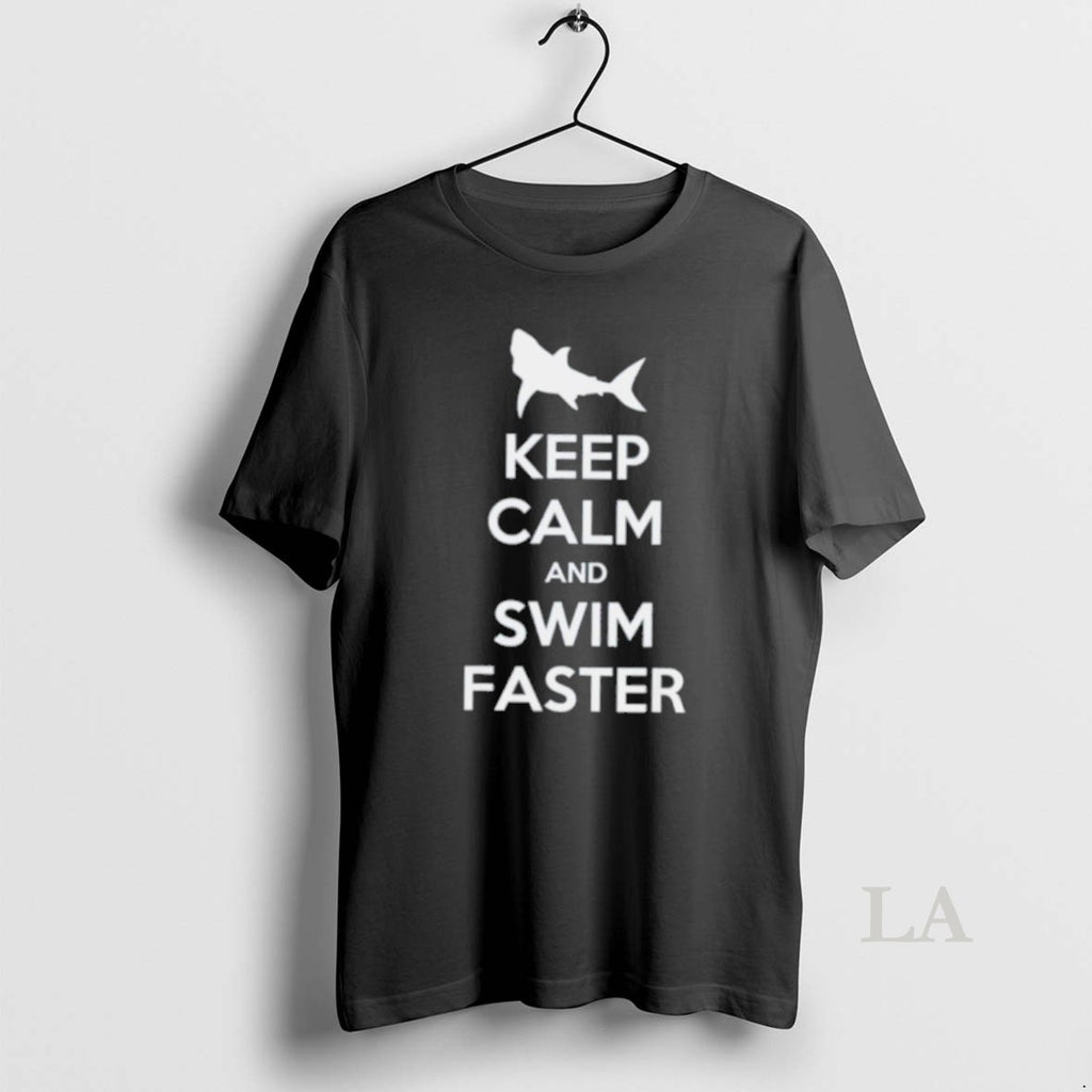 Original Keep Calm And Swim Faster T-Shirts, Hoodie, Sweatshirt | PrintMintTees.com