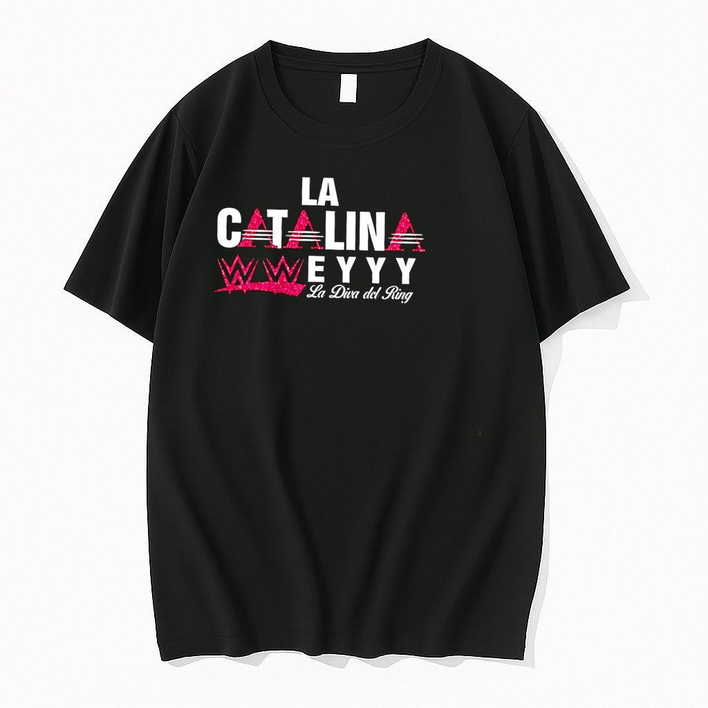 Original La Diva Del Ring La Catalina Wwe Eyyy Black Tshirts Jpg