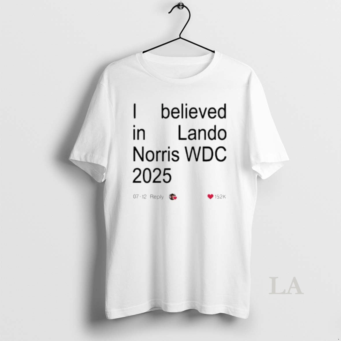 Original Lando 2025 World Drivers Champions I Believed In Lando Wdc 2025 T-Shirts, Hoodie, Sweatshirt | PrintMintTees.com