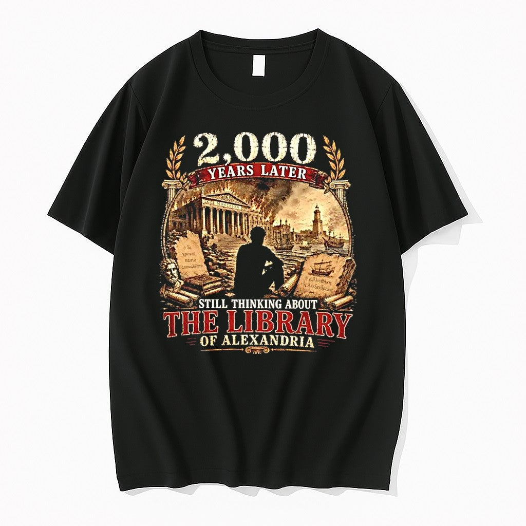 Original Library Of Alexandria 2000 Years Later Still Thinking About The Library Tshirts