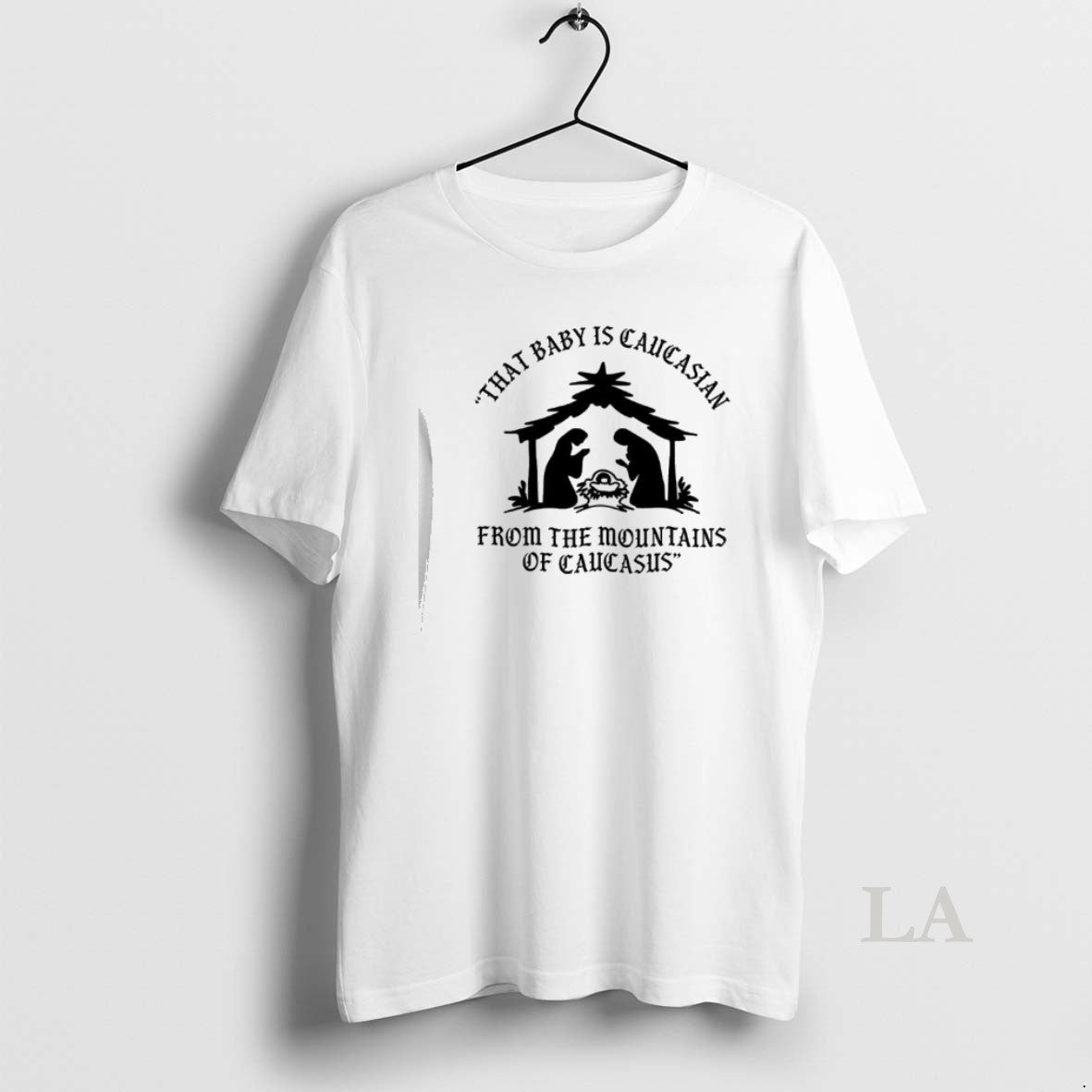 Original Mary That Baby Is Caucasian From The Mountains Of Caucasus T-Shirts, Hoodie, Sweatshirt | PrintMintTees.com