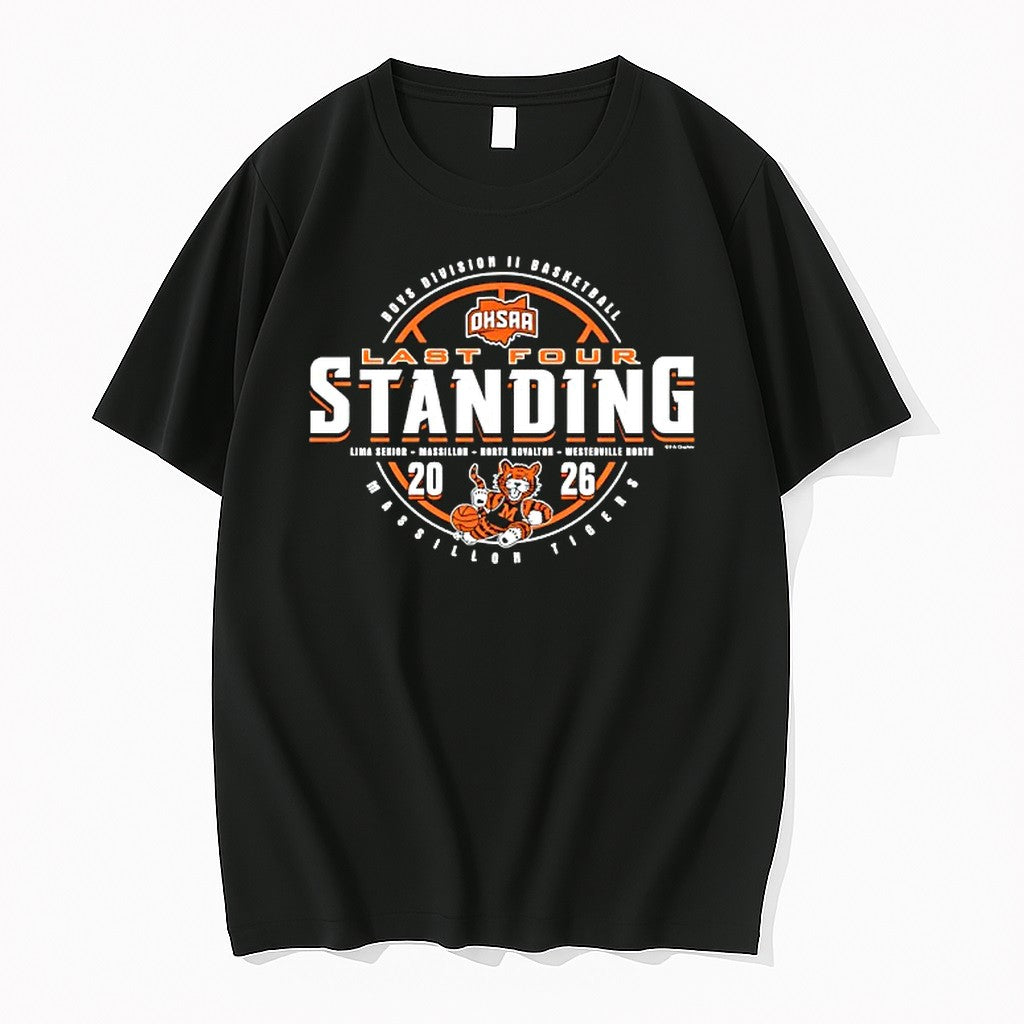 Original Massillon Tigers 2026 Ohsaa Boys Basketball D2 Last Four Standing Tshirts