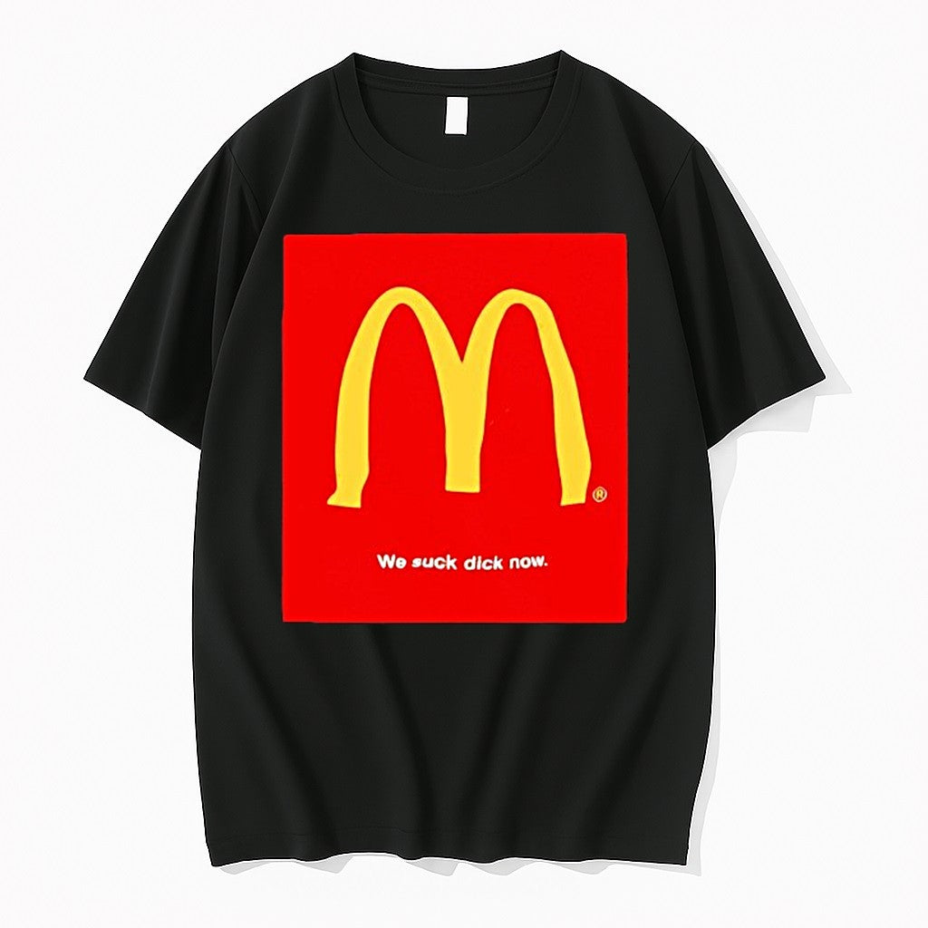 Original Mcdonalds We Suck Dick Now Tshirts Jpg
