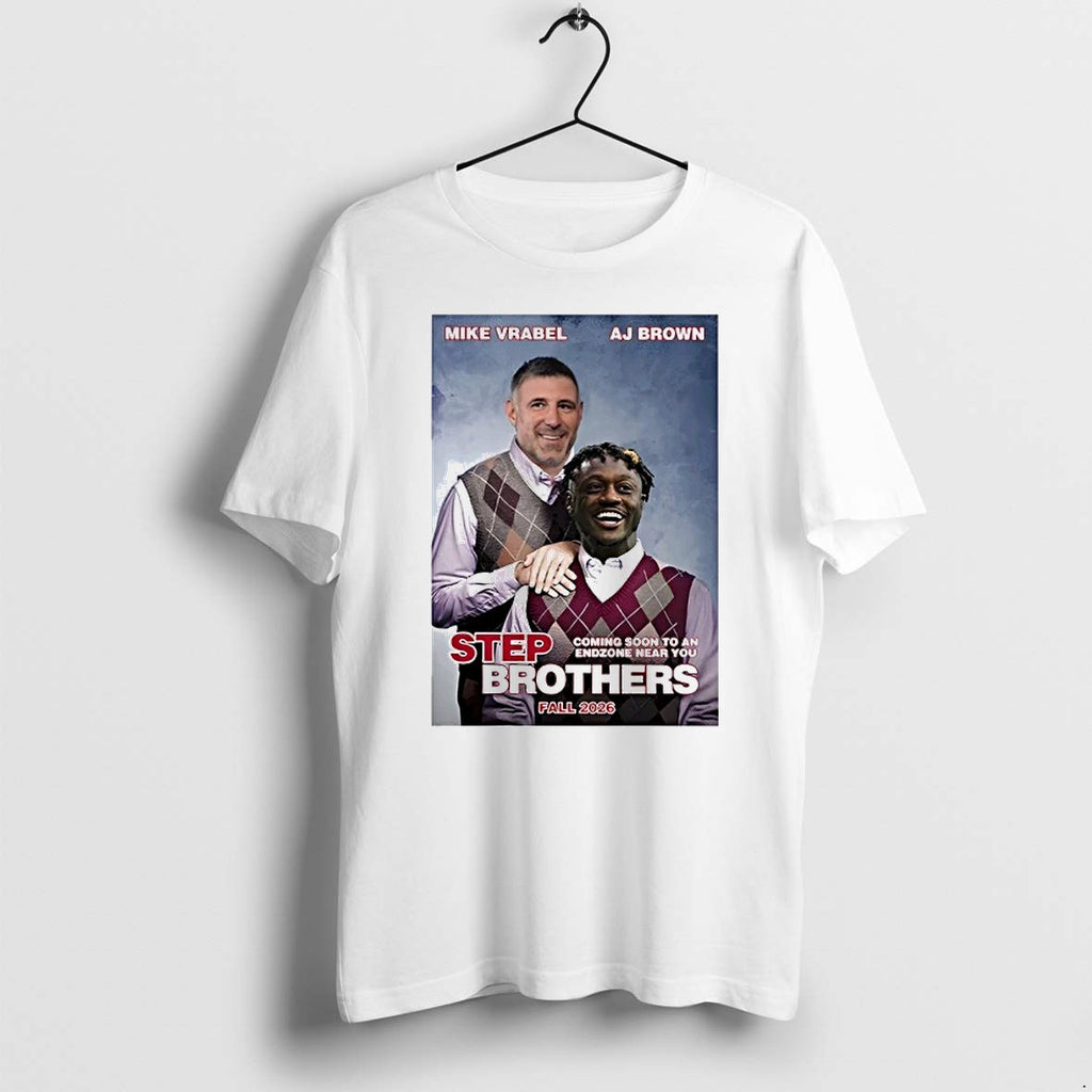 Original Mike Vrabel Vs Aj Brown Step Brothers Fall 2026 Tshirts Jpg