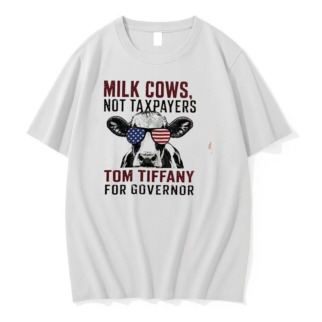 Original Milk Cows Not Taxpayers Tom Tiffany For Governor Tee Tshirts Jpg