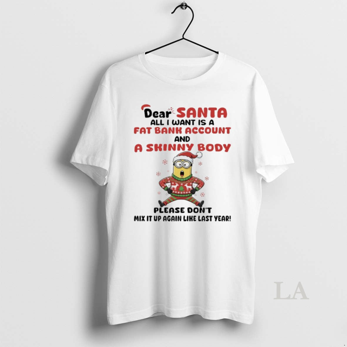 Original Minions Dear Santa All I Want Is A Fat Bank Account And A Skinny T-Shirts, Hoodie, Sweatshirt | PrintMintTees.com