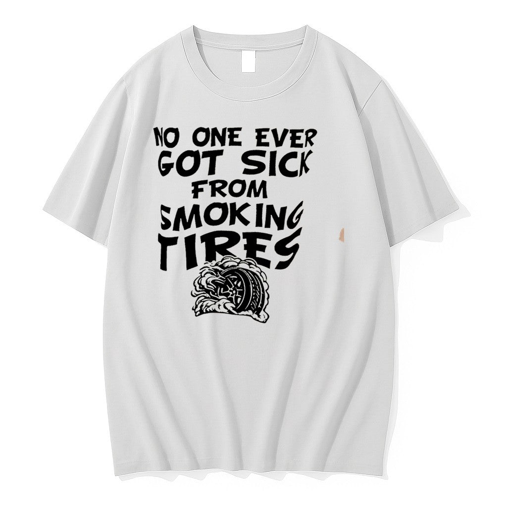 Original No One Ever Got Sick From Smoking Tires Tee Tshirts Jpg