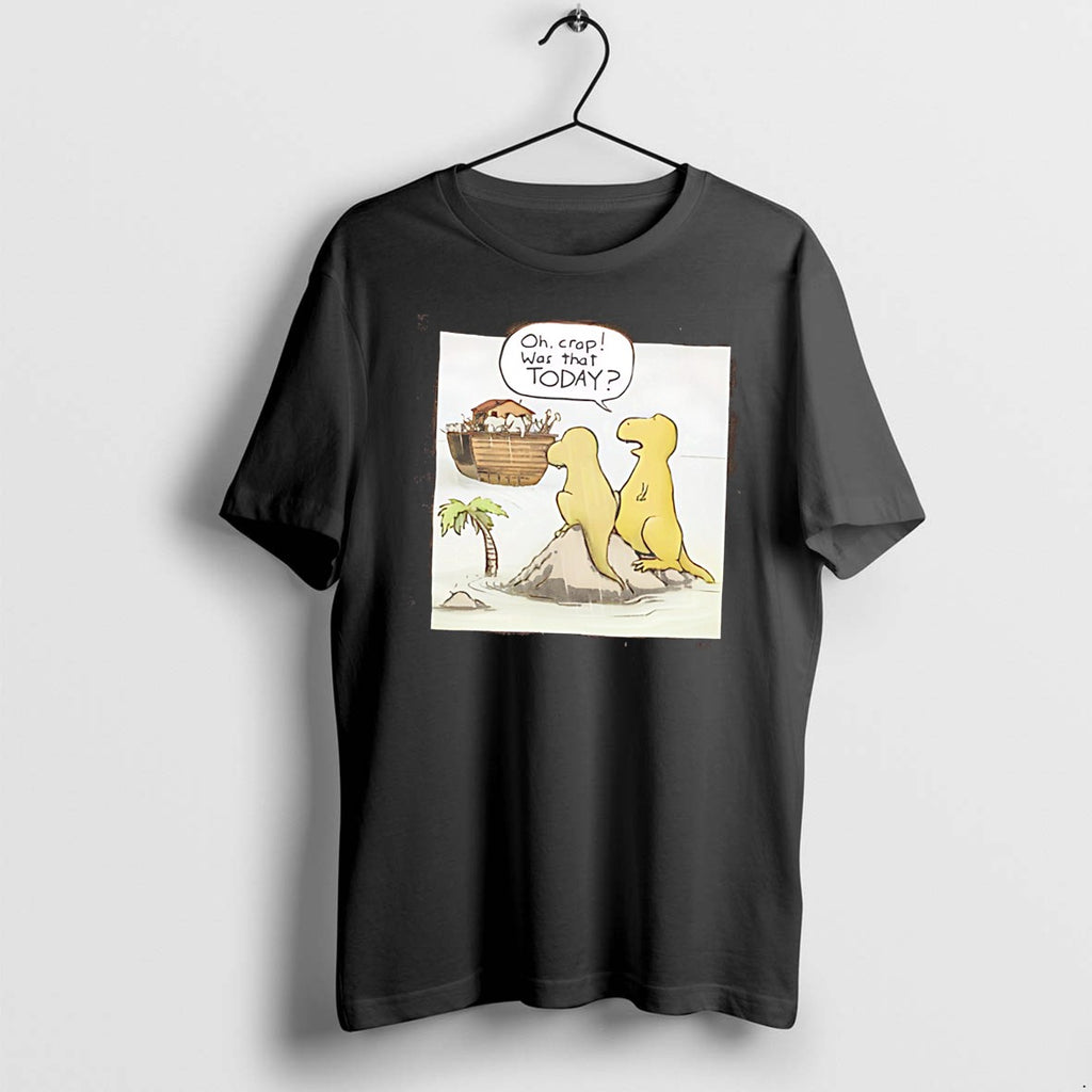 Original Oh Crap Was That Today Cartoon Dinosaurs Tee Tshirts Jpg