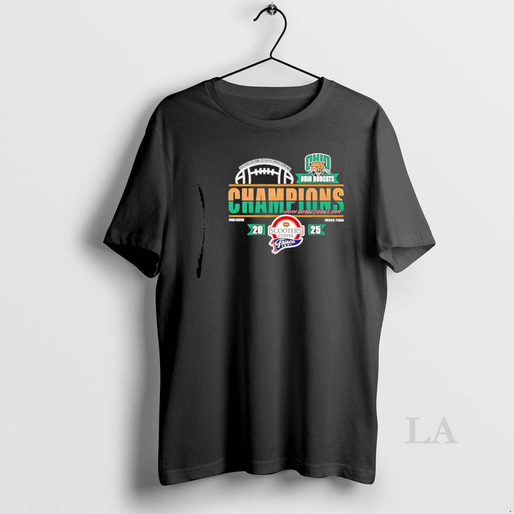 Original Ohio Bobcats 2025 Scooters Coffee Frisco Bowl Champions Logo T-Shirts, Hoodie, Sweatshirt | PrintMintTees.com