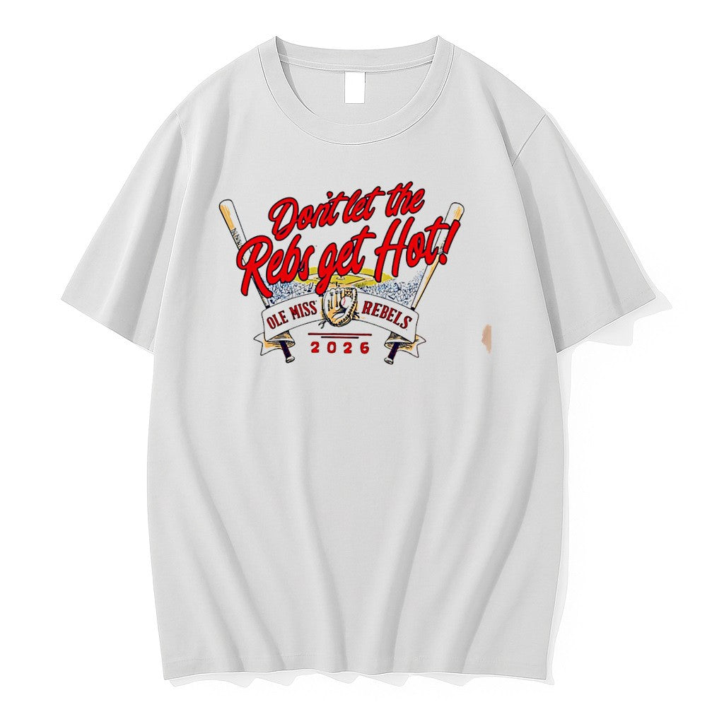 Original Ole Miss Rebels Dont Let The Rebs Get Hot 2026 Tee Tshirts Jpg