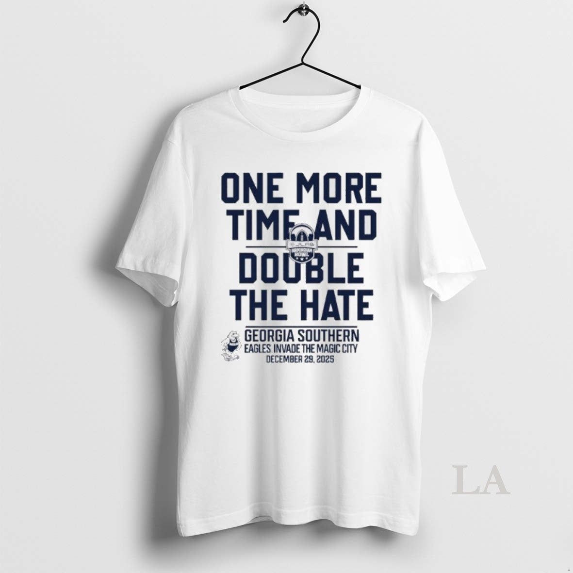Original One More Time And Double The Hate Georgia Southern 2025 Birmingham Bowl T-Shirts, Hoodie, Sweatshirt