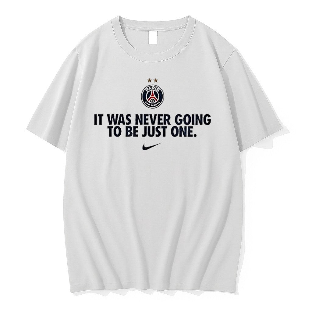 Original Paris Saint Germain Winners It Was Never Going To Be Just One Tshirts