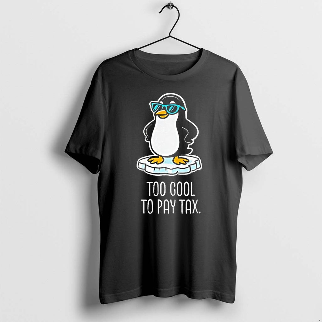 Original Penguins Against Tariffs Too Cool To Pay Tax Meme Tshirts Jpg