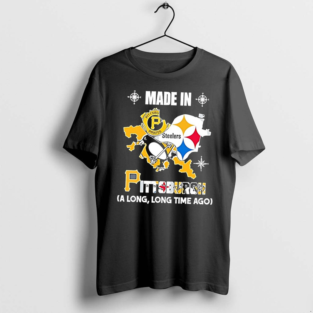 Original Pittsburgh Fans Apparel Made In A Long Time Ago Steelers Pirates Penguins Black Tshirts